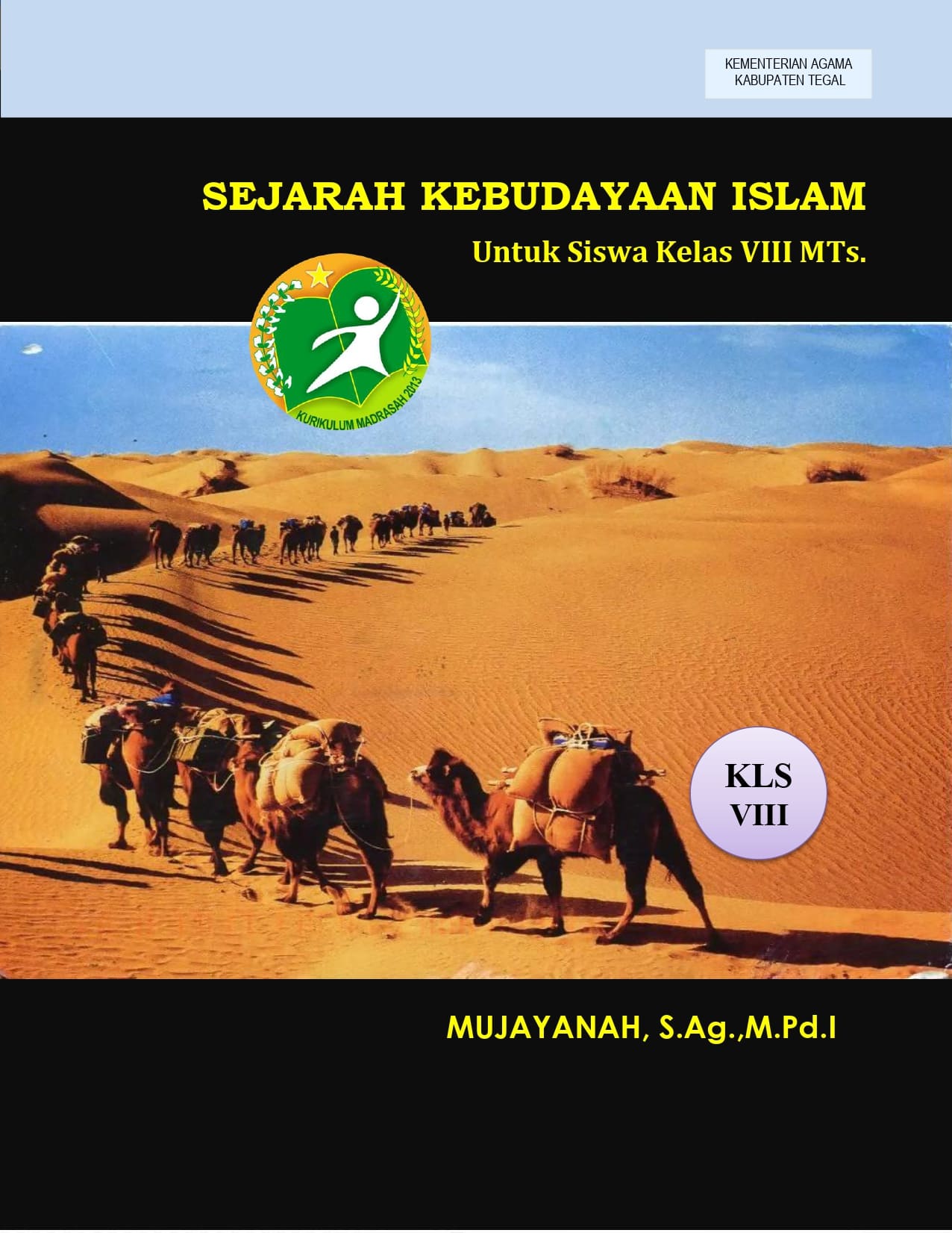 Sejarah Kebudayaan Isla,m : Untuk Siswa Kelas VIII MTs