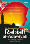 Rabiah al-Adawiah : Cinta Allah dan Kerinduan Spiritual Manusia